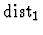 ${\rm dist}_1$